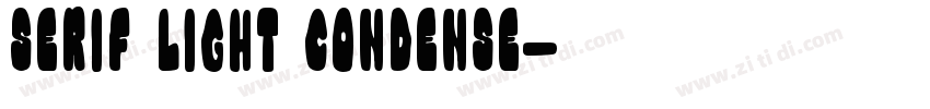Serif Light Condense字体转换